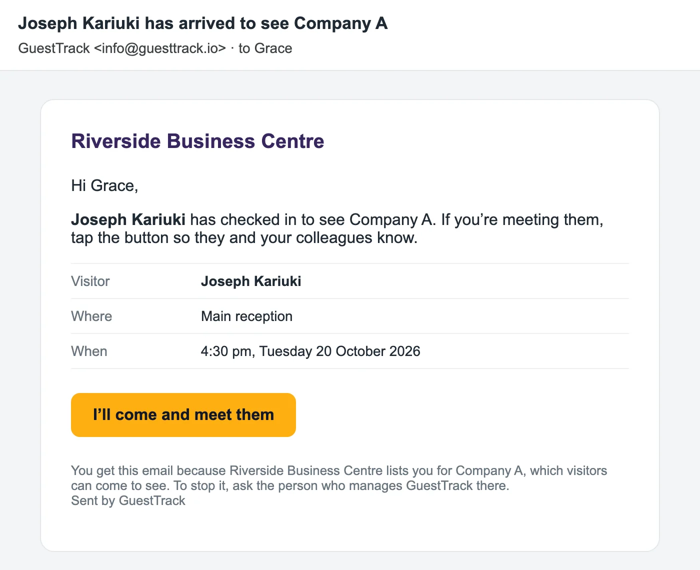 The arrival email to Grace: Joseph Kariuki has arrived to see Company A, at Main reception, with the I'll come and meet them button